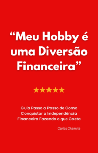 Meu Hobby é uma diversão Financeira